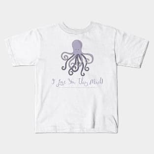 I Love You This Much (Octopus) Kids T-Shirt